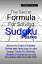 The Secret Formula For Solving Sudoku Puzzles Become An Expert Sudoku Solver With These Easy To Learn Sudoku Tricks On Solving Sudoku Puzzles So You Can Play Sudoku With Very Little EffortŻҽҡ[ Rebekah P. Haynes ]