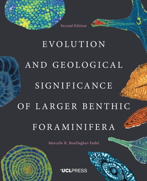 Evolution and Geological Significance of Larger Benthic Foraminifera