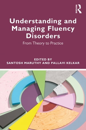 Understanding and Managing Fluency Disorders