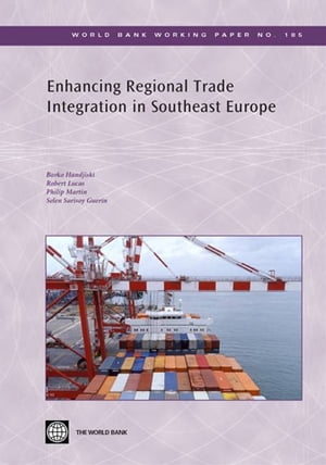 Enhancing Regional Trade Integration In Southeast Europe