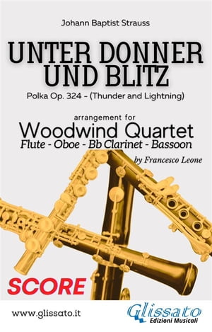 Unter donner und blitz - Woodwind Quartet (score)