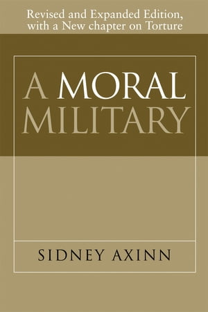 ŷKoboŻҽҥȥ㤨A Moral MilitaryŻҽҡ[ Sidney Axinn ]פβǤʤ4,292ߤˤʤޤ