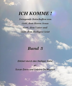 Ich Komme, Band 5