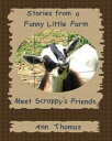 Stories from a Funny Little Farm: Meet Scrappy's