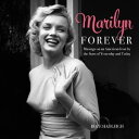 Marilyn Forever Musings on an American Icon by the Stars of Yesterday and Today【電子書籍】 Boze Hadleigh