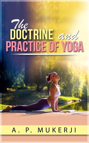 The Doctrine and Practice of Yoga【電子書籍