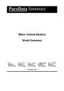 Motor Vehicle Dealers World Summary Market Values & Financials by Country【電子書籍】[...
