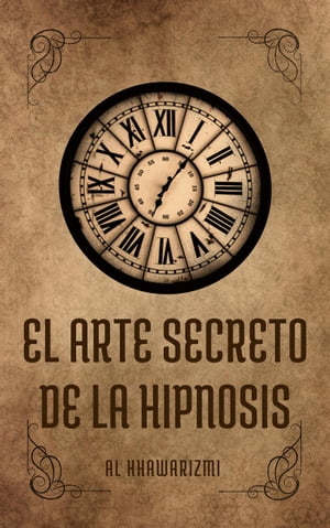 El Arte Secreto De La Hipnosis