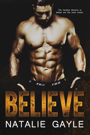 Believe Oni FightersMMA Romance, #2Żҽҡ[ Natalie Gayle ]