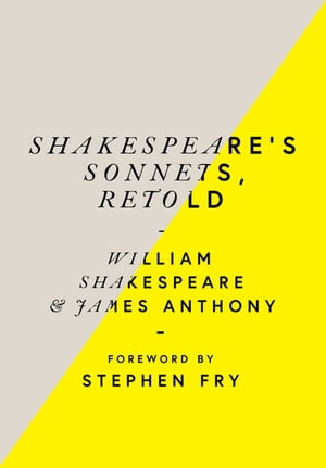 Shakespeare’s Sonnets, Retold