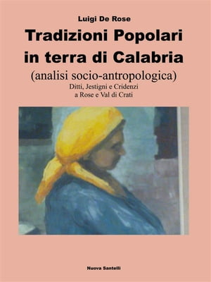 Tradizioni popolari in terra di Calabria analisi socio antropologica