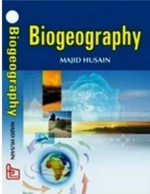 Biogeography Part-II (Perspectives In Physical Geography Series)