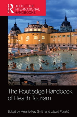 The Routledge Handbook of Health TourismŻҽҡ