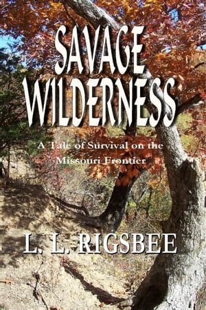 Savage Wilderness, A Colonial Adventure