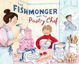 ŷKoboŻҽҥȥ㤨The Fishmonger and the Pastry ChefŻҽҡ[ Sophie Masson ]פβǤʤ1,183ߤˤʤޤ
