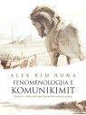 Fenomenologjia e komunikimit【電子書籍】[ Alex Rim Runa ]