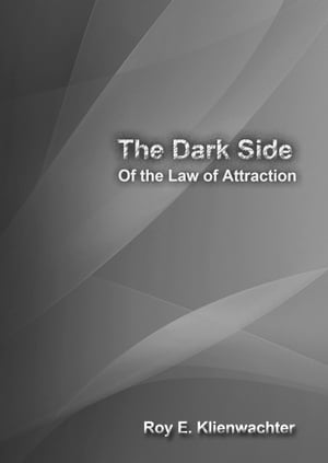 The Dark Side of the Law of Attraction