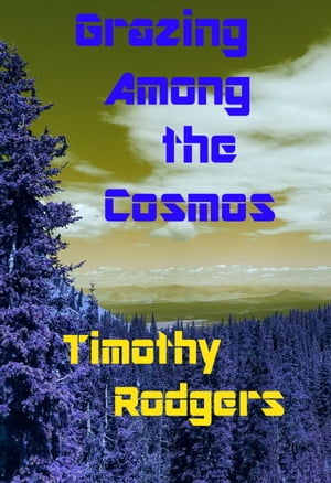 ŷKoboŻҽҥȥ㤨Grazing Among the CosmosŻҽҡ[ Timothy Rodgers ]פβǤʤ225ߤˤʤޤ