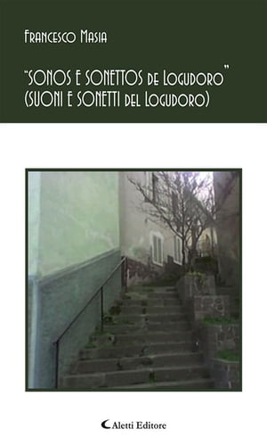 “SONOS E SONETTOS de Logudoro ”(SUONI E SONETTI del Logudoro)【電子書籍】 Francesco Masia