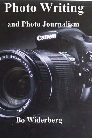 Photo Writing and Photo Journalism