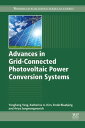 Advances in Grid-Connected Photovoltaic Power Conversion Systems【電子書籍】[ Yongheng Yang ]