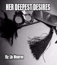 ŷKoboŻҽҥȥ㤨Her Deepest DesiresŻҽҡ[ Liv Monroe ]פβǤʤ108ߤˤʤޤ