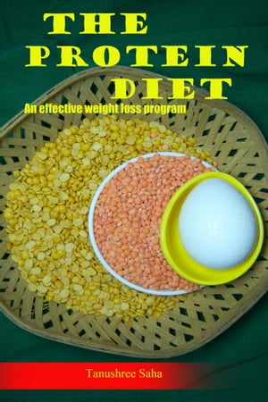 The Protein Diet- An Effective Weight Loss Program