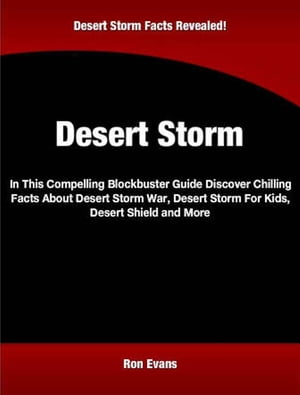 Desert Storm In This Compelling Blockbuster Guid