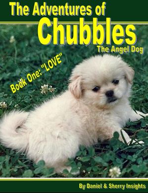 The Adventures of Chubbles the Angel Dog, Book O