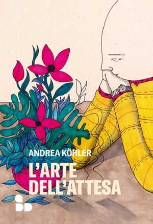 L’arte dell’attesa【電子書籍】[ Andrea