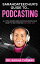 Sarahdateechur's Guide to Podcasting【電子書籍】[ Sarah Thomas ]