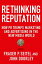 Rethinking Reputation How PR Trumps Marketing and Advertising in the New Media WorldŻҽҡ[ Fraser P. Seitel ]