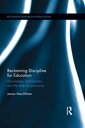 Reclaiming Discipline for Education Knowledge, relationships and the birth of co...