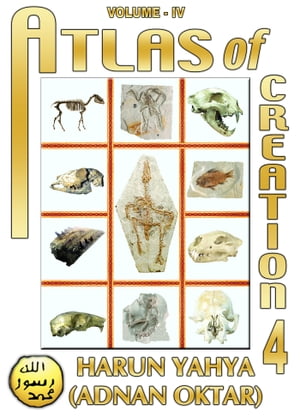 Atlas of Creation: Volume 4