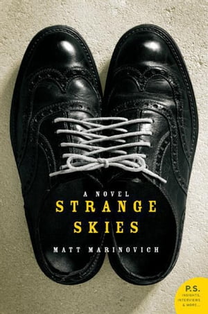 Strange Skies A Novel【電子書籍】[ Matt Ma