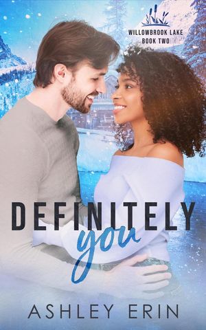 ŷKoboŻҽҥȥ㤨Definitely You Willowbrook Lake, #2Żҽҡ[ Ashley Erin ]פβǤʤ600ߤˤʤޤ