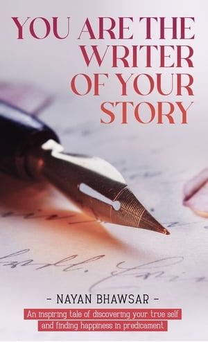 Youre the writer of your An inspiring tale of discovering your true s...