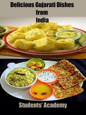 Delicious Gujarati Dishes from IndiaŻҽҡ[ Students' Academy ]