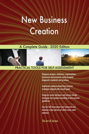 New Business Creation A Complete Guide - 2020 Edition【電子書籍】[ Gerardus Blokdyk ]