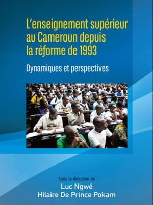 L'enseignement sup?rieur au Cameroun depuis la r?forme de 1993