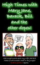 ŷKoboŻҽҥȥ㤨High Times With Mary Jane, Barack, Bill And The Other Dopes!Żҽҡ[ Andrew Jardine ]פβǤʤ105ߤˤʤޤ