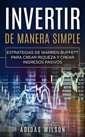 Invertir de manera simple:【電子書籍】[ Ad