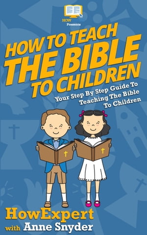 How to Teach The Bible To Children