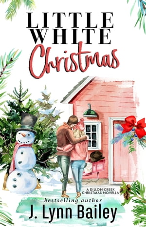 Little White Christmas【電子書籍】[ J. Lynn Bailey ]