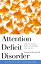 #3: Attention Deficit Disorder: The Unfocused Mind in Children and Adultsβ