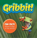 ŷKoboŻҽҥȥ㤨Gribbit! Fun Facts About Frogs of the World Frogs Book for Kids - HerpetologyŻҽҡ[ Baby Professor ]פβǤʤ567ߤˤʤޤ