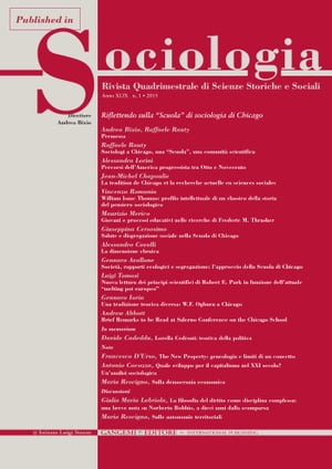 Quale sviluppo per il capitalismo nel XXI secolo? Un'analisi sociologica Published in Sociologia n. 1/2015. Rivista quadrimestrale di Scienze Storiche e Sociali. Riflettendo sulla “Scuola” di sociologia di Chicago