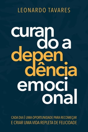 Curando a Dependência Emocional