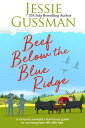 Beef Below the Blue Ridge A romance novelist writes about raising cows, kids and chaos on the family farm.
