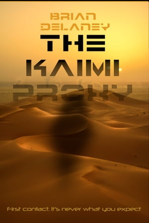 The Kaimi Proxy【電子書籍】[ Brian Delaney